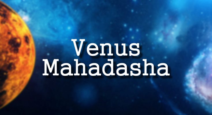 venus-mahadasa - Venus Mahadasha